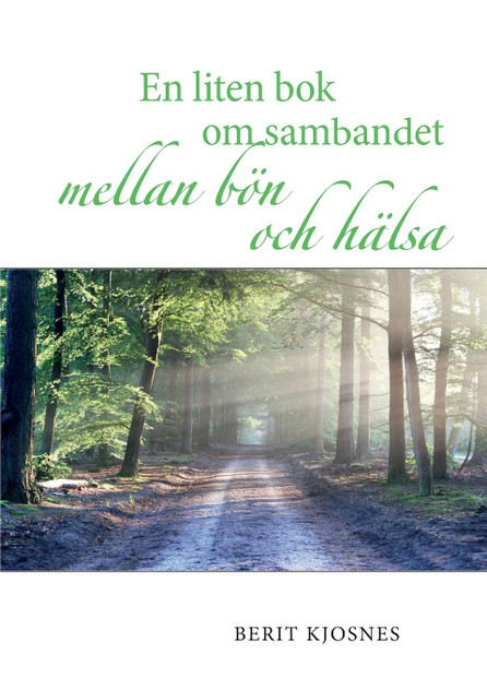 En liten bok om sambandet mellan bön och hälsa En liten bok om sambandet mellan bön och hälsa