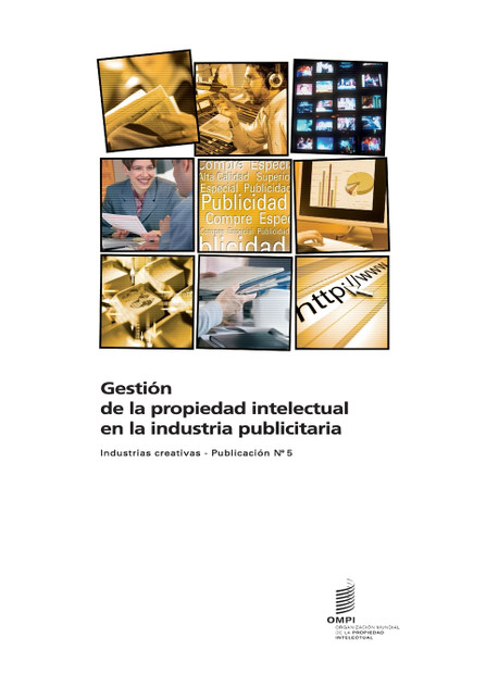 Gestión de la propiedad intelectual en la industria publicitaria - Industrias creativas - Publicación n°5