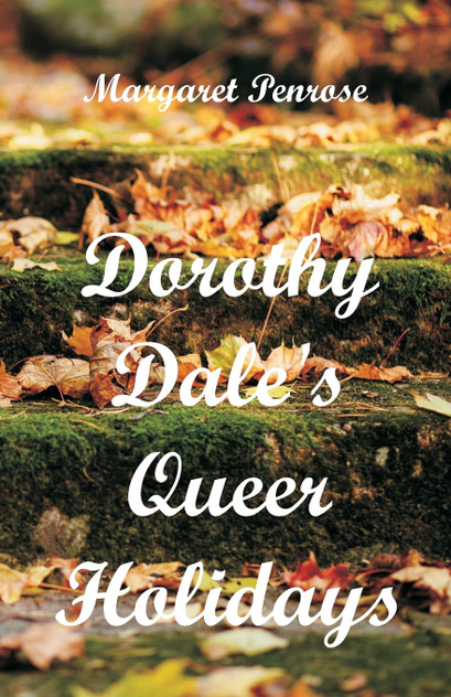 Dorothy Dale's Queer Holidays Dorothy Dale's Queer Holidays