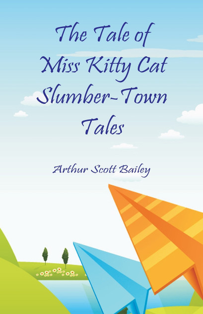 The Tale of Miss Kitty Cat Slumber-Town Tales The Tale of Miss Kitty Cat Slumber-Town Tales