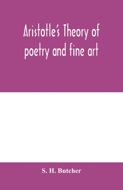 Aristotle's theory of poetry and fine art