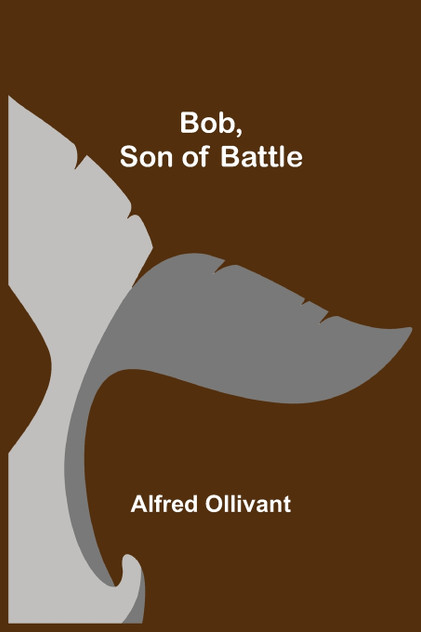 Bob, Son of Battle Bob, Son of Battle