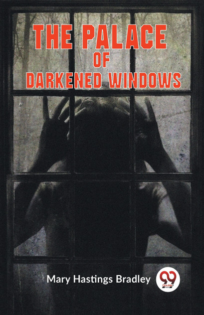The Palace Of Darkened Windows The Palace Of Darkened Windows