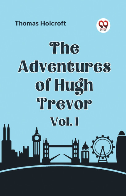 The Adventures of Hugh Trevor Vol. I The Adventures of Hugh Trevor Vol. I