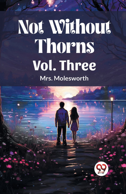 Not Without Thorns Vol. Three Not Without Thorns Vol. Three