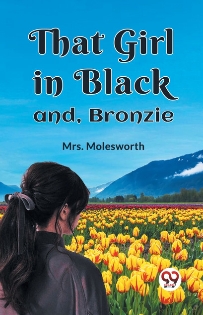 That Girl in Black and, Bronzie That Girl in Black and, Bronzie