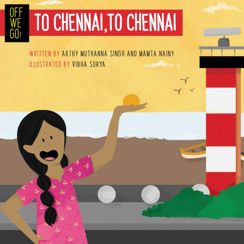 Off We Go! To Chennai, to Chennai Off We Go! To Chennai, to Chennai