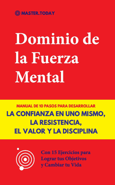 Dominio de la Fuerza Mental Dominio de la Fuerza Mental
