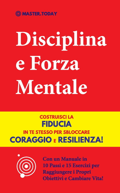 Disciplina e Forza Mentale