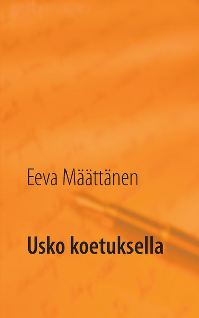 Usko koetuksella Usko koetuksella