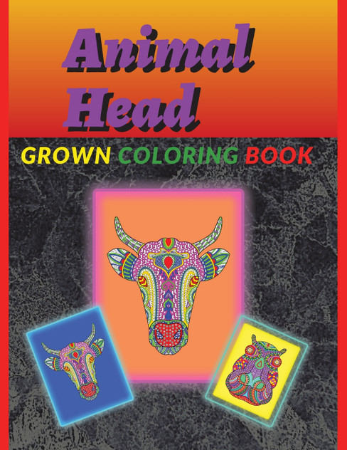 Animal Head Coloring Book for Grawn Animal Head Coloring Book for Grawn