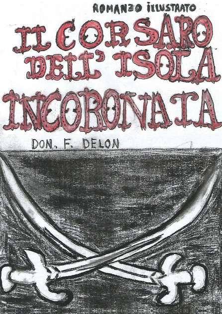 Il Corsaro Dell'Isola Incoronata Il Corsaro Dell'Isola Incoronata