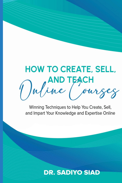 How to Create, Sell, and Teach Online Courses How to Create, Sell, and Teach Online Courses
