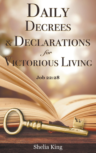 Daily Decrees & Declarations for Victorious Living