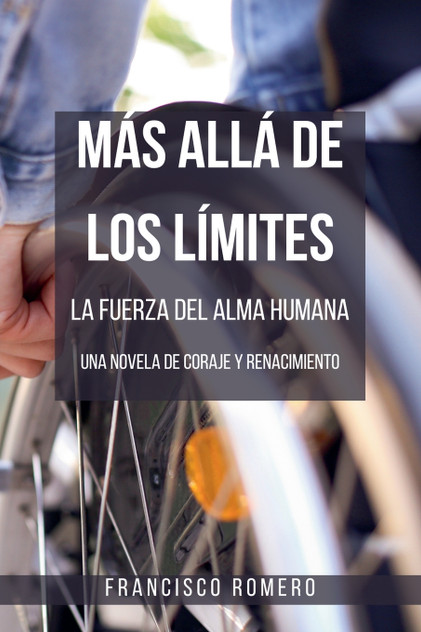 Más allá de los Límites - La Fuerza del Alma Humana Más allá de los Límites - La Fuerza del Alma Humana