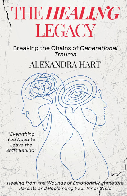The Healing Legacy - Breaking the Chains of Generational Trauma The Healing Legacy - Breaking the Chains of Generational Trauma