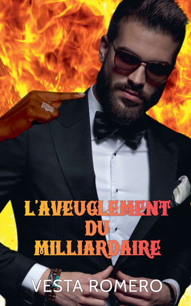 L'aveuglement Du Milliardaire L'aveuglement Du Milliardaire