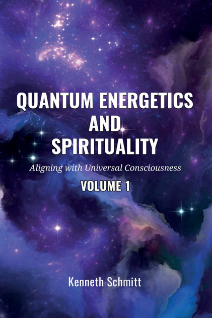Quantum Energetics and Spirituality Volume 1 Quantum Energetics and Spirituality Volume 1