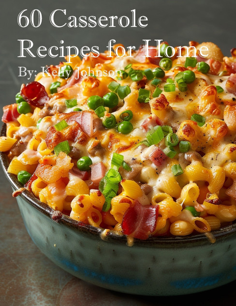 60 Casserole Recipes for Home 60 Casserole Recipes for Home