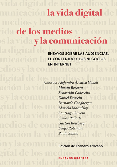 Vida Digital De Los Medios Y La Comunicación, La Vida Digital De Los Medios Y La Comunicación, La