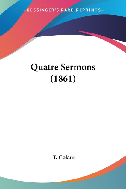 Quatre Sermons (1861) Quatre Sermons (1861)