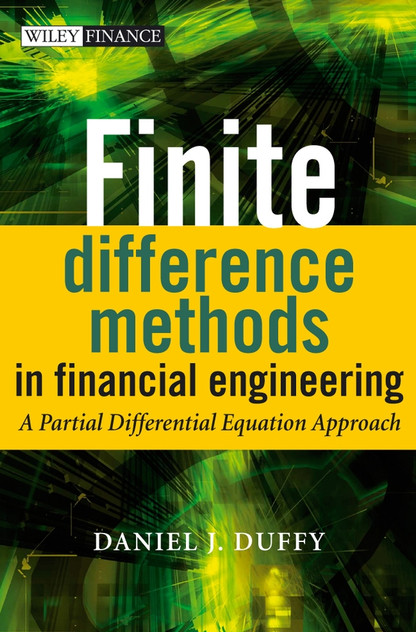 Finite Difference Methods in Financial Engineering Finite Difference Methods in Financial Engineering