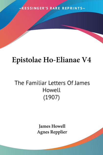 Epistolae Ho-Elianae V4 Epistolae Ho-Elianae V4