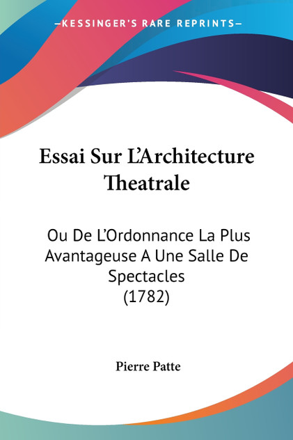 Essai Sur L'Architecture Theatrale Essai Sur L'Architecture Theatrale