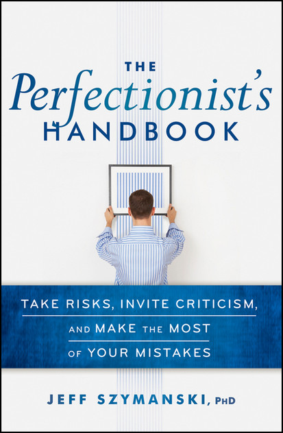 The Perfectionist's Handbook The Perfectionist's Handbook
