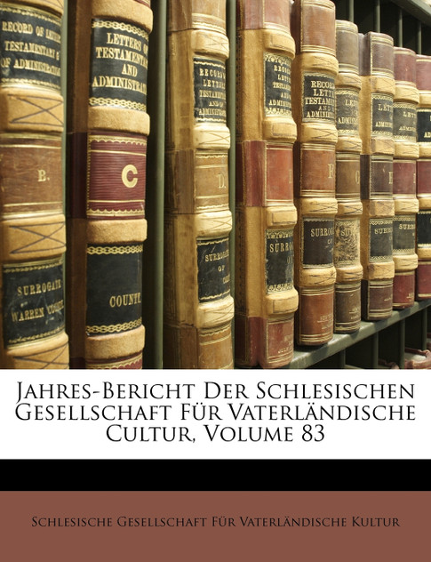 Jahres-Bericht Der Schlesischen Gesellschaft Für Vaterländische Cultur Jahres-Bericht Der Schlesischen Gesellschaft Für Vaterländische Cultur