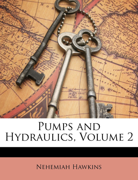 Pumps and Hydraulics, Volume 2