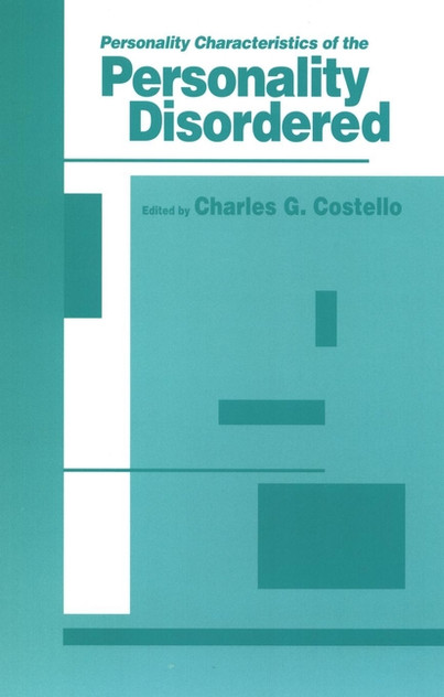 Personality Characteristics of the Personality Disordered Personality Characteristics of the Personality Disordered