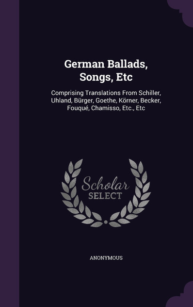 German Ballads, Songs, Etc German Ballads, Songs, Etc
