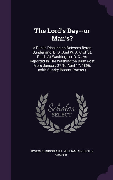 The Lord's Day--or Man's? The Lord's Day--or Man's?