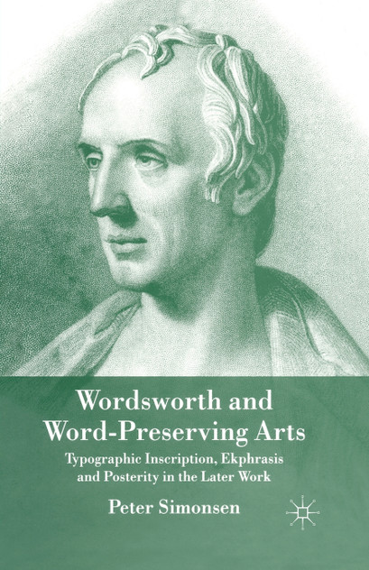 Wordsworth and Word-Preserving Arts Wordsworth and Word-Preserving Arts