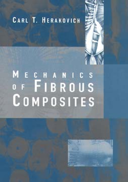Mechanics of Fibrous Composites Mechanics of Fibrous Composites