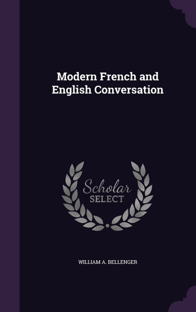 Modern French and English Conversation Modern French and English Conversation