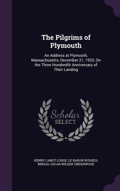 The Pilgrims of Plymouth The Pilgrims of Plymouth
