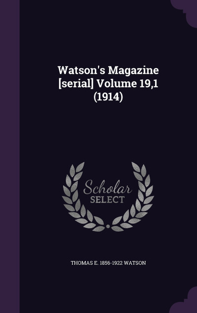 Watson's Magazine [serial] Volume 19,1 (1914)
