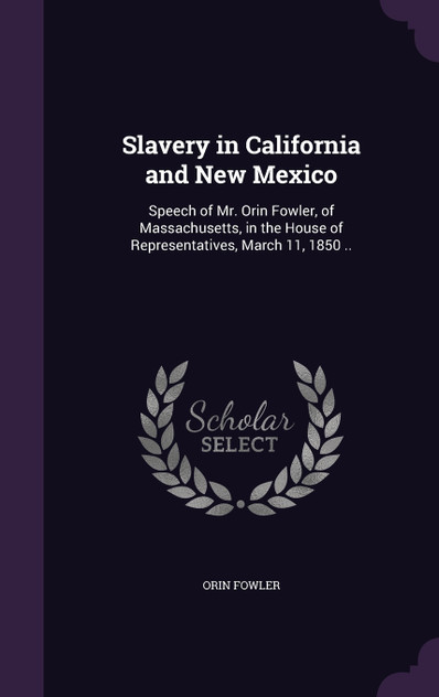 Slavery in California and New Mexico