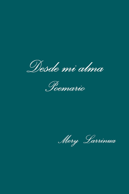 Desde mi alma Poemario Desde mi alma Poemario