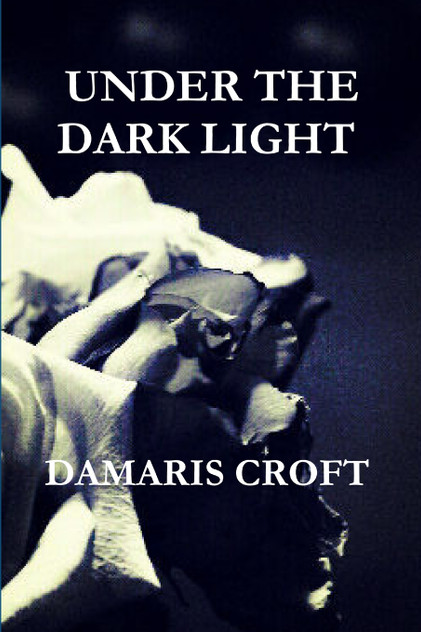 Under the Dark Light Under the Dark Light
