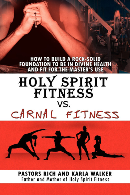 Holy Spirit Fitness vs. Carnal Fitness