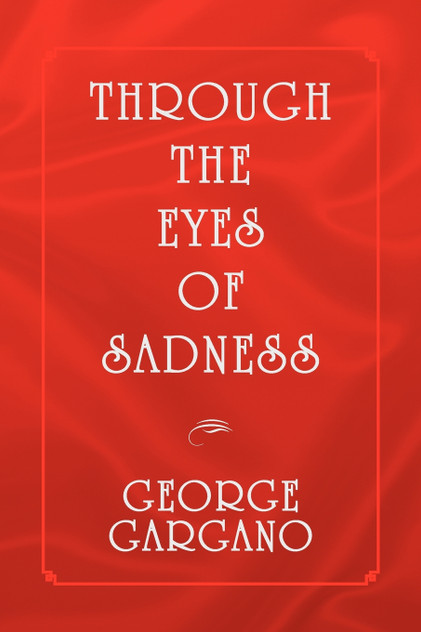 Through the Eyes of Sadness Through the Eyes of Sadness