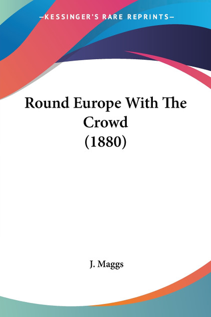 Round Europe With The Crowd (1880)
