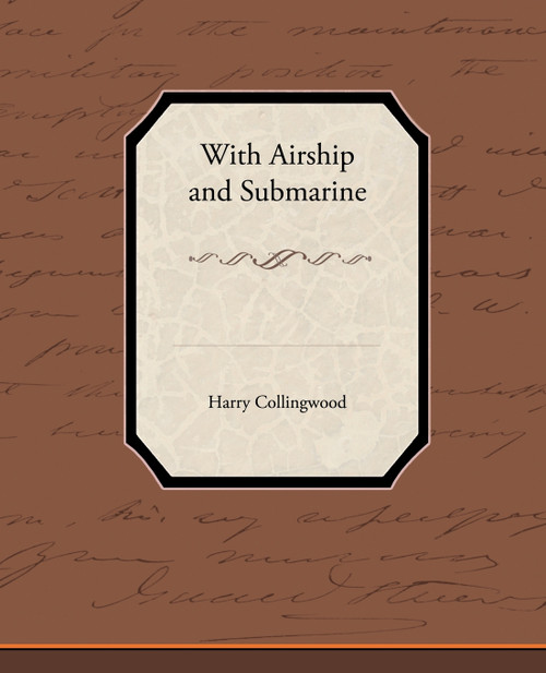 With Airship and Submarine With Airship and Submarine