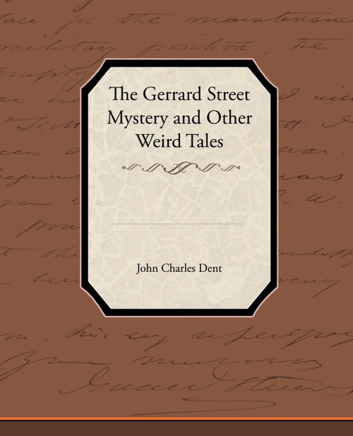 The Gerrard Street Mystery and Other Weird Tales
