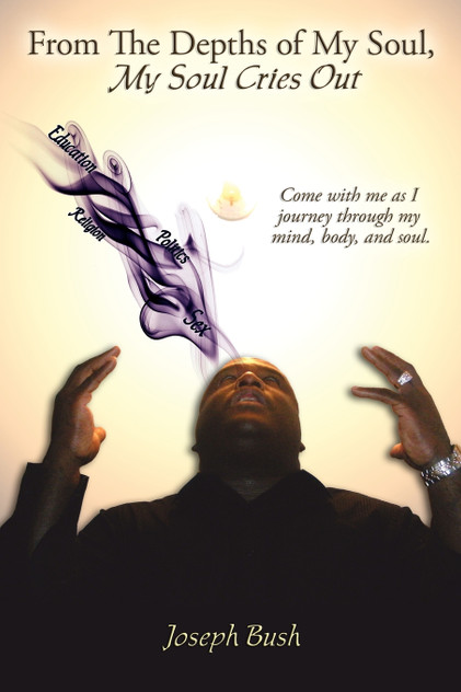 From The Depths of My Soul, My Soul Cries Out From The Depths of My Soul, My Soul Cries Out
