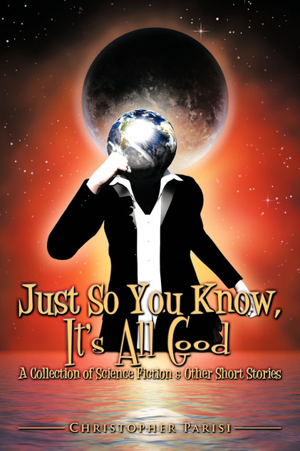 Just So You Know, It's All Good Just So You Know, It's All Good