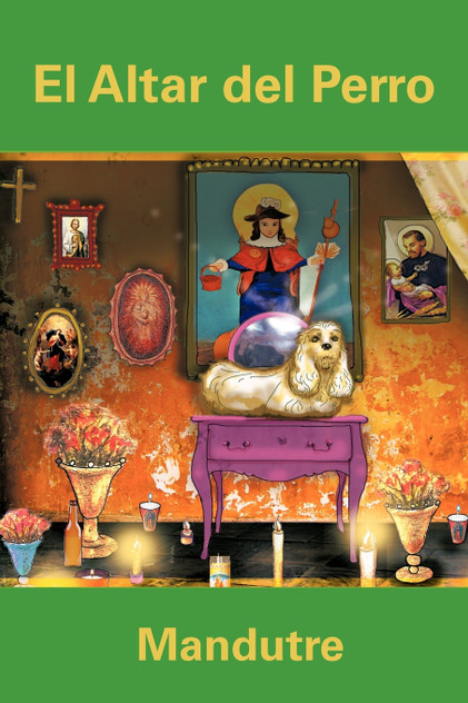 El Altar del Perro El Altar del Perro
